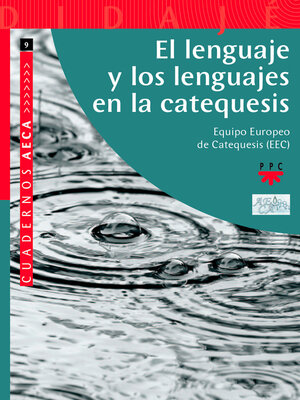 cover image of El lenguaje y los lenguajes en la catequesis